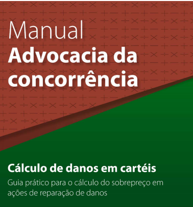 Manual Advocacia da Concorrência – Cálculo de danos em cartéis